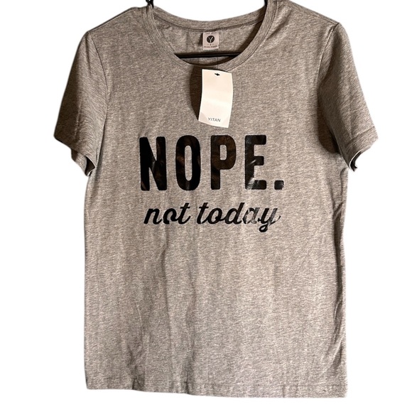 NWT Nope. Not today grey shirt with black lettering, size smalll - Picture 1 of 6